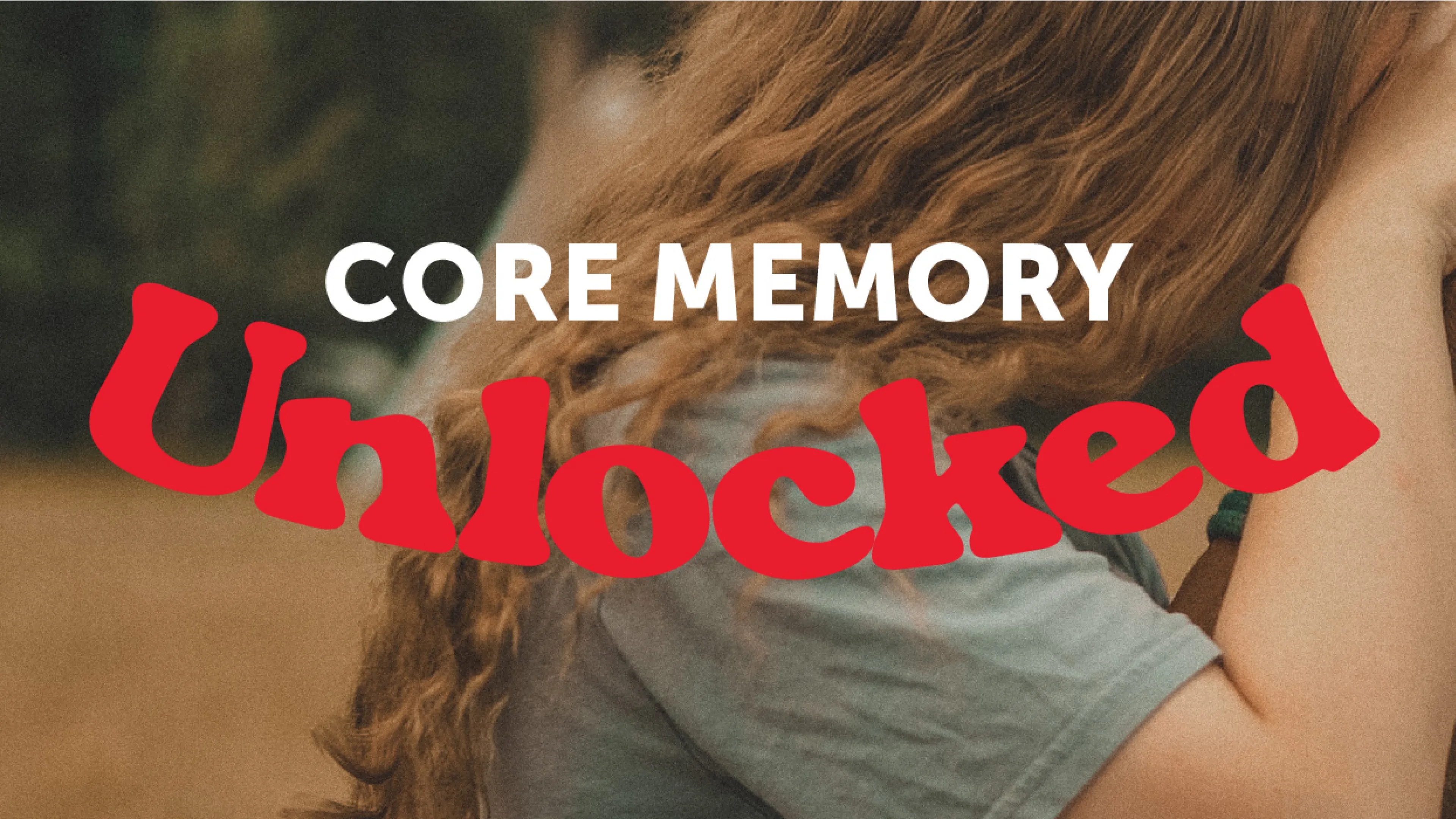 Core Memory Unlocked
