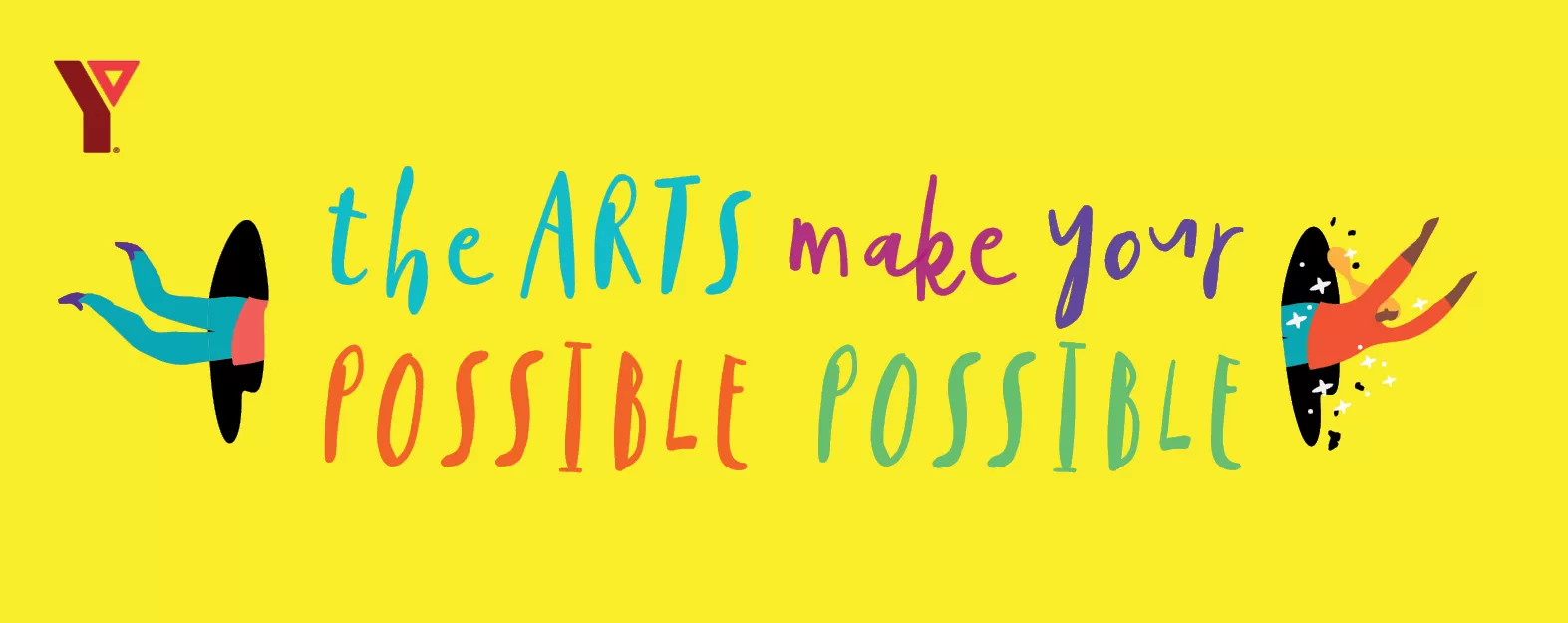 The arts make your possible possible