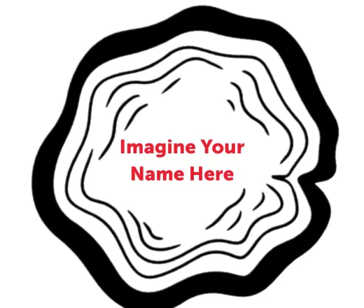 Imagine Your Name Here
